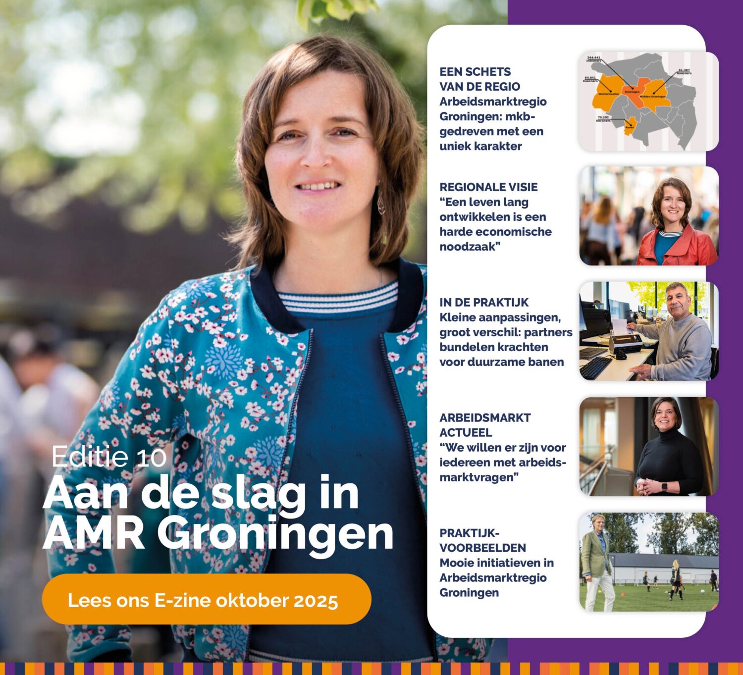 Vrouw op de voorgrond met blauwe jas en bloemenprint. Tekst: Editie 10 – Aan de slag in AMR Groningen. Lees ons e-zine oktober 2025. Rechts in beeld een overzicht van onderwerpen uit het e-zine, zoals regionale visie, praktijkvoorbeelden en samenwerking in de arbeidsmarktregio Groningen.